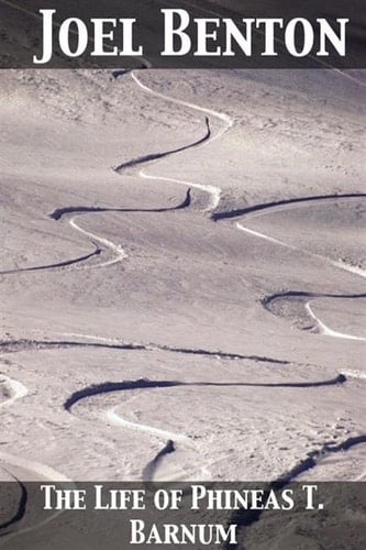 Life of Phineas T. Barnum