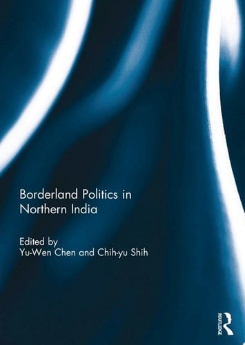 Borderland Politics in Northern India