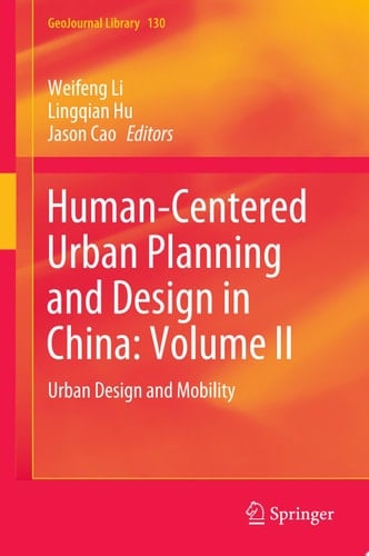 Human-Centered Urban Planning and Design in China: Volume II