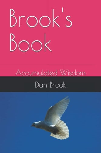 Brook's Book Accumulated Wisdom