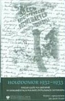 Hołodomor 1932-1933 Wielki Głód na Ukrainie w dokumentach polskiej dyplomacji i wywiadu