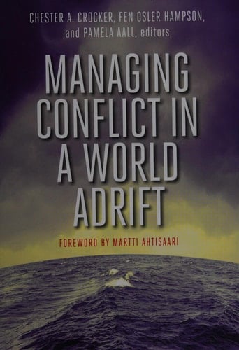 Managing Conflict in a World Adrift