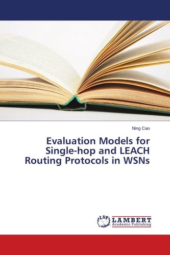 Evaluation Models for Single-hop and LEACH Routing Protocols in WSNs