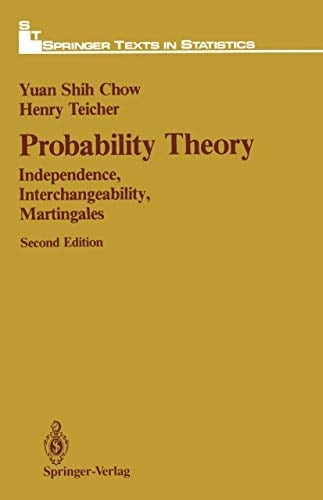 Probability Theory: Independence, Interchangeability, Martingales (Springer Texts Statistics)