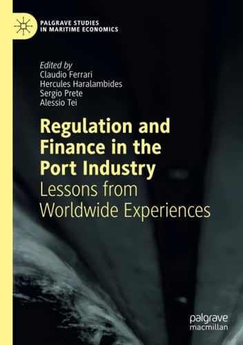 Regulation and Finance in the Port Industry Lessons from Worldwide Experiences