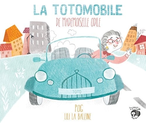 La totomobile de Mademoiselle Odile