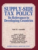 Supply-Side Tax Policy Its Relevance to Developing Countries