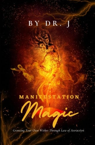 Manifestation Magic Granting Your Own Wishes Through Law of Attraction