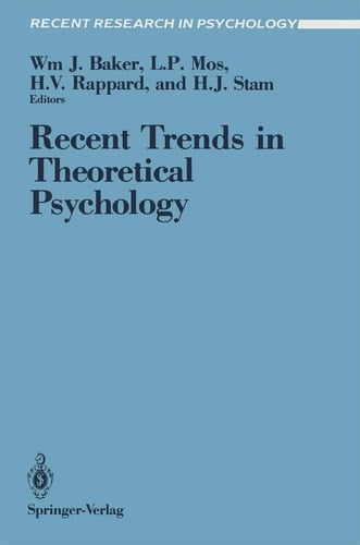 Recent Trends in Theoretical Psychology: Proceedings of the Second Biannual Conference of the International Society for Theoretical Psychology, April ... Canada (Recent Research in Psychology)