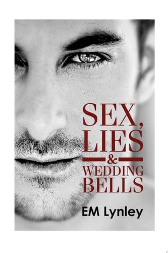 Sex, Lies & Wedding Bells