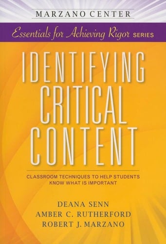 Identifying Critical Content Classroom Techniques to Help Students Know what is Important