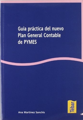 Guía practica del nuevo Plan General Contable de PYMES