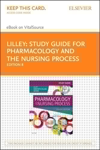 Study Guide for Pharmacology and the Nursing Process - Elsevier eBook on VitalSource (Retail Access Card)