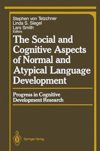 The Social and Cognitive Aspects of Normal and Atypical Language Development (Springer Series in Cognitive Development)