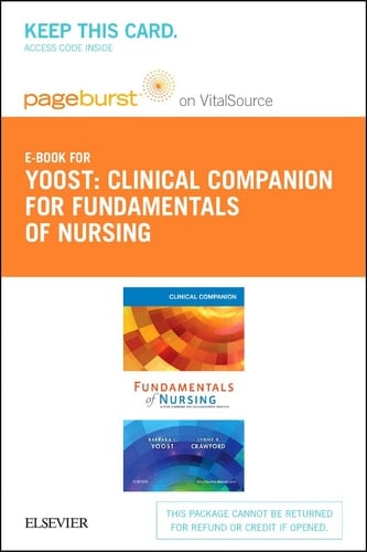 Clinical Companion for Fundamentals of Nursing - Elsevier eBook on VitalSource (Retail Access Card): Active Learning for Collaborative Practice