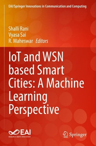 IoT and WSN based Smart Cities: A Machine Learning Perspective