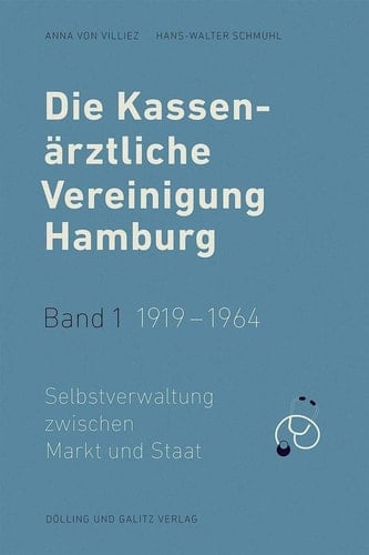 Die Kassenärztliche Vereinigung Hamburg: 1919-1964, Selbstverwaltung zwischen Staat und Markt