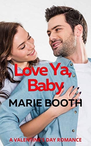 Love Ya, Baby: A Valentines Day Romance