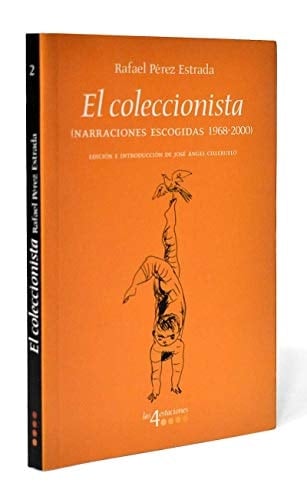 El coleccionista (narraciones escogidas 1968-2000)