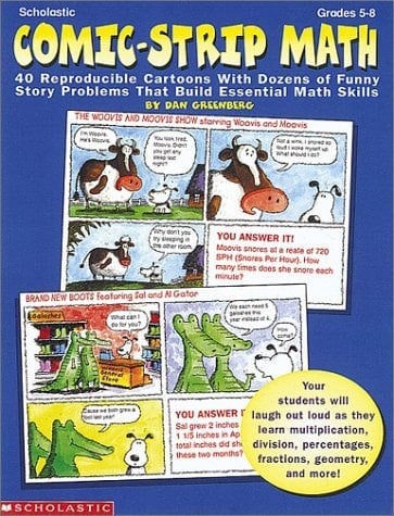 Comic-Strip Math: 40 Reproducible Cartoons with Dozens of Funny Story Problems That Build Essential Skills, Grades 3-6