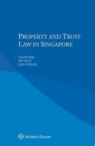 Property and Trust Law in Singapore