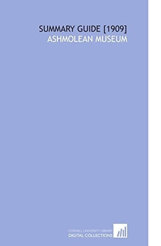 Ashmolean Museum Summary Guide [1909]