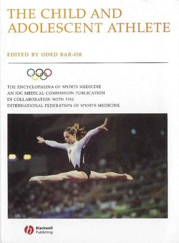 The Encyclopaedia of Sports Medicine: An IOC Medical Commission Publication, The Child and Adolescent Athlete