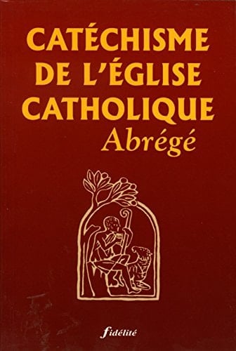 Catéchisme de l'Eglise catholique abrégé