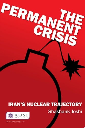 The Permanent Crisis Iran’s Nuclear Trajectory