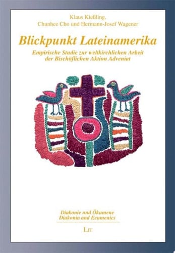 Blickpunkt Lateinamerika empirische Studie zur weltkirchlichen Arbeit der Bischöflichen Aktion Adveniat