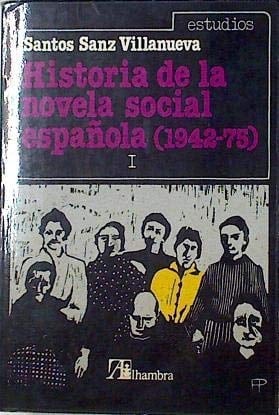 Historia de la novela social española (1942-1975) (Estudios) (Spanish Edition)