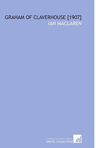 Graham of Claverhouse [1907]