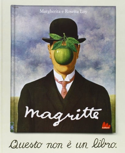 Magritte. Questo non è un libro. Ediz. illustrata