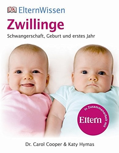 Zwillinge Schwangerschaft, Geburt und erstes Jahr ; [in Zusammenarbeit mit Eltern]