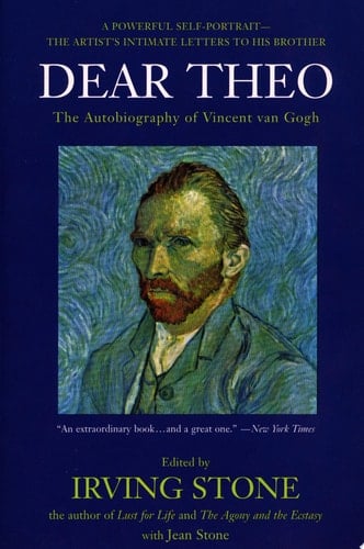 Dear Theo The Autobiography of Vincent Van Gogh