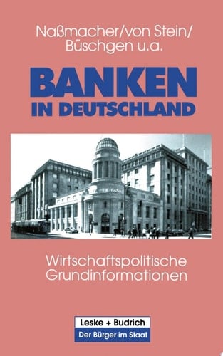 Banken in Deutschland Wirtschaftspolitische Grundinformationen