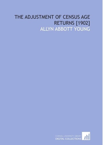 The Adjustment of Census Age Returns [1902]