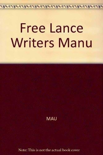 Free-Lance Writer's Survival Manual