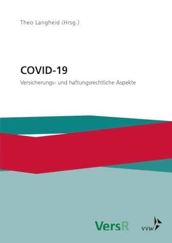 COVID-19 versicherungs- und haftungsrechtliche Aspekte