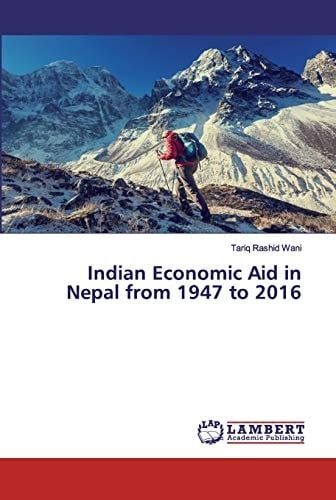 Indian Economic Aid in Nepal from 1947 to 2016