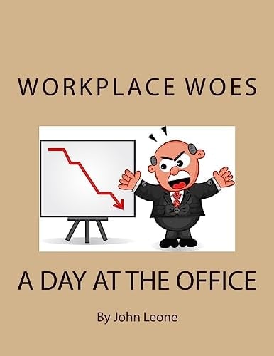 Workplace Woes A Day at the Office