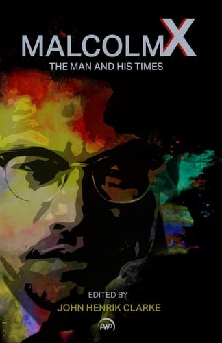 Malcolm X The Man and His Times
