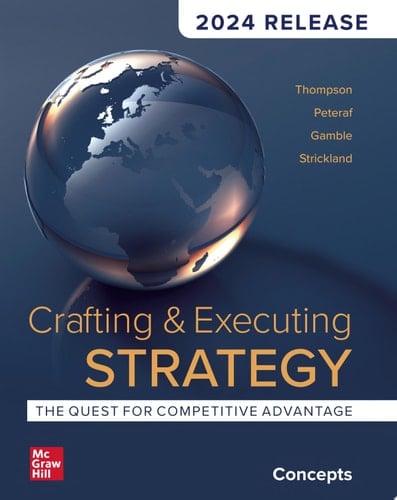 Crafting and Executing Strategy: Concepts, 2024 Release