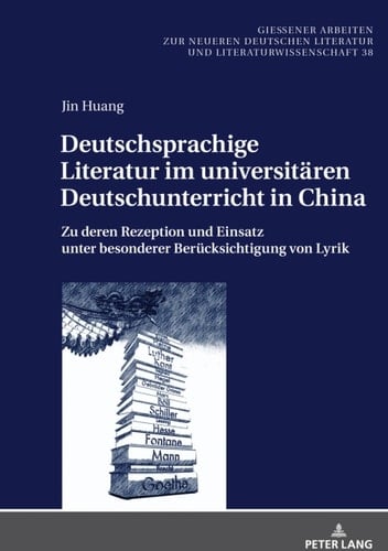 Deutschsprachige Literatur im universitaeren Deutschunterricht in China