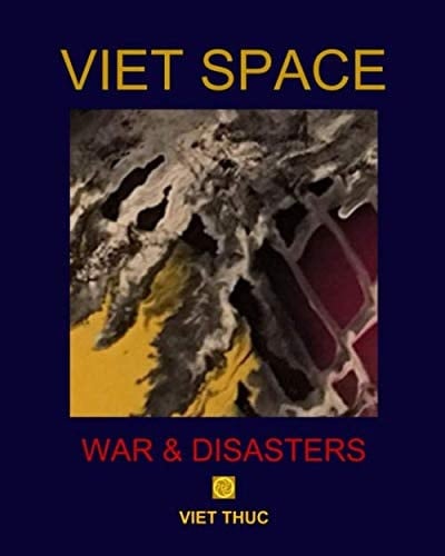 VIET SPACE: WAR & DISASTERS