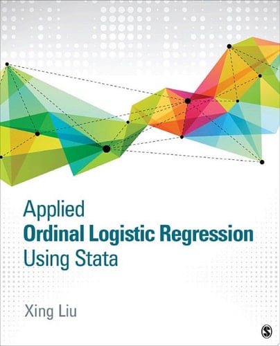 Applied Ordinal Logistic Regression Using Stata From Single-Level to Multilevel Modeling