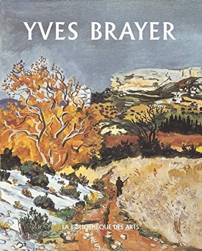 Yves Brayer catalogue raisonné de l'œuvre peint. 1961-1989