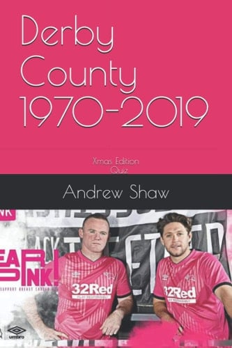 Derby County 1970-2019 Christmas Edition Quiz (Derby County from 1970)