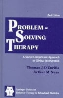 Problem-Solving Therapy: A Social Competence Approach to Clinical Intervention (SPRINGER SERIES ON BEHAVIOR THERAPY AND BEHAVIORAL MEDICINE)