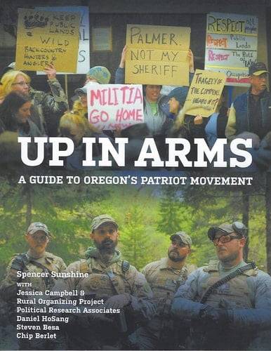 Up in Arms A Guide to Oregon's Patriot Movement